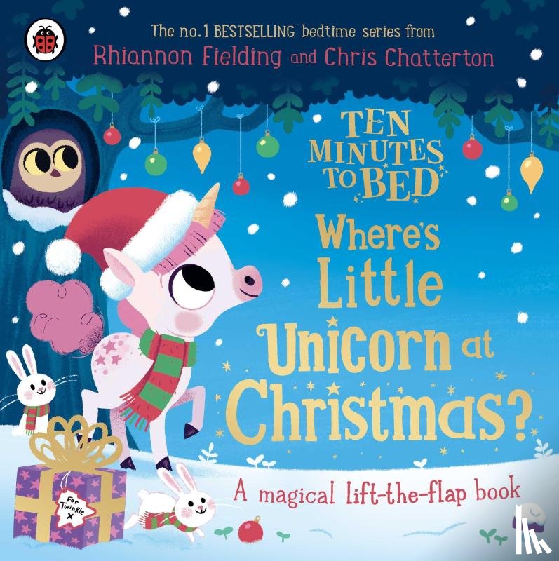 Fielding, Rhiannon - Ten Minutes to Bed: Where's Little Unicorn at Christmas?