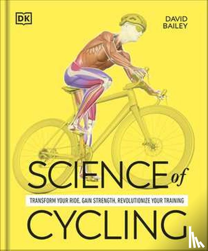 Bailey, Dr David - Science of Cycling