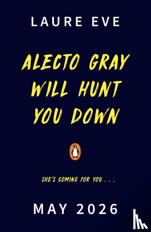 Eve, Laure - Alecto Gray Will Hunt You Down