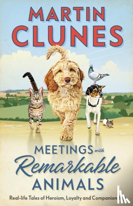 Clunes, Martin - Meetings With Remarkable Animals
