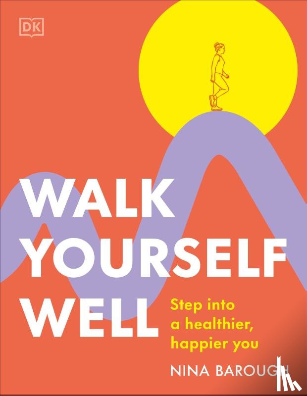 Barough, Nina - Walk Yourself Well