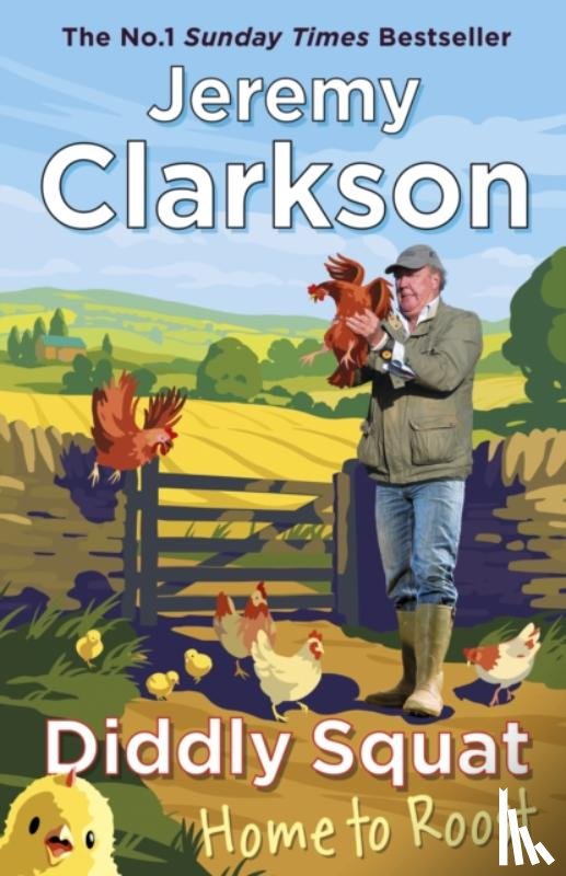 Clarkson, Jeremy - Diddly Squat: Home to Roost