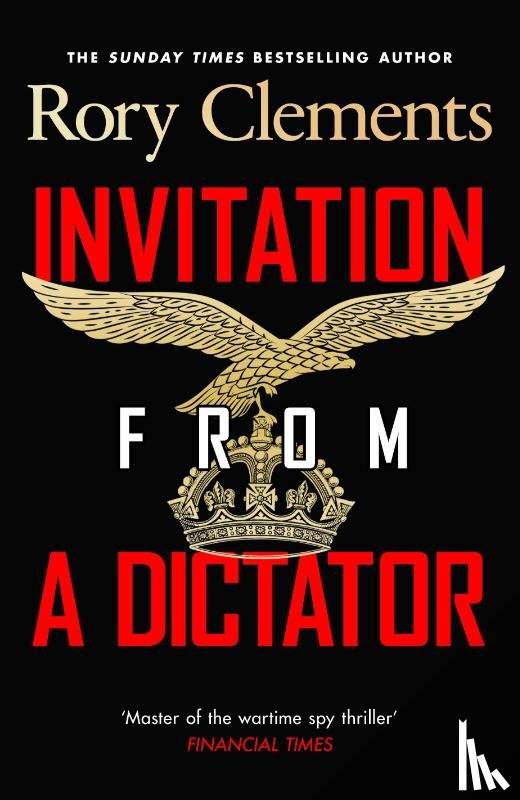 Clements, Rory - Invitation from a Dictator