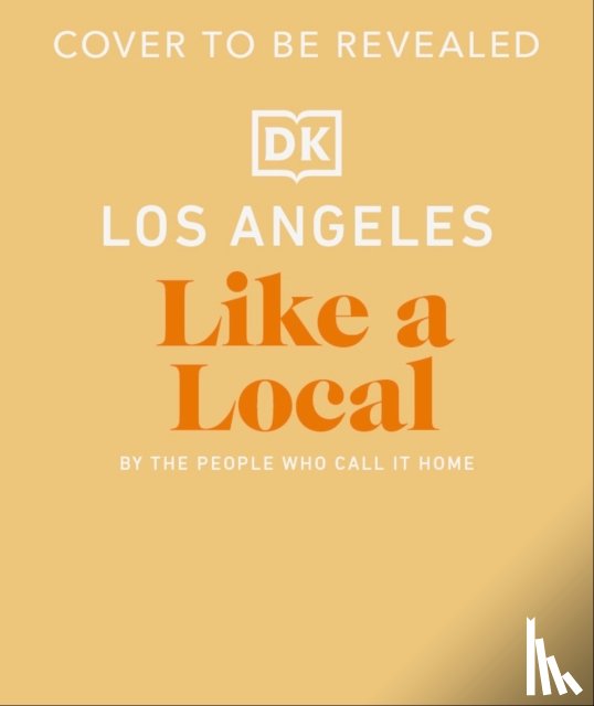 DK Travel - Los Angeles Like a Local