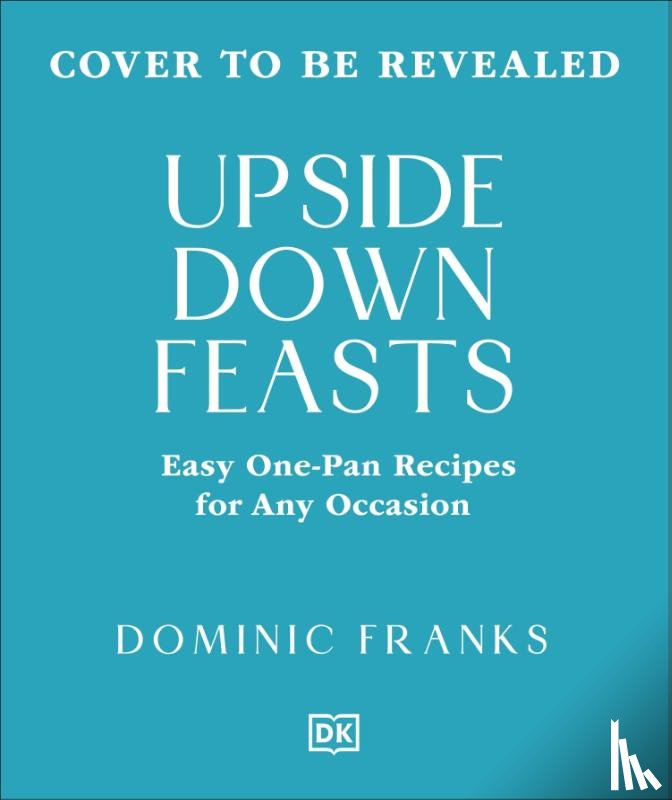 Franks, Dominic - One Pan Feasts