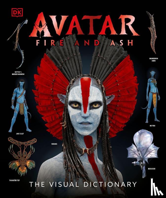 Perez, Reymundo - Avatar Fire and Ash The Visual Dictionary