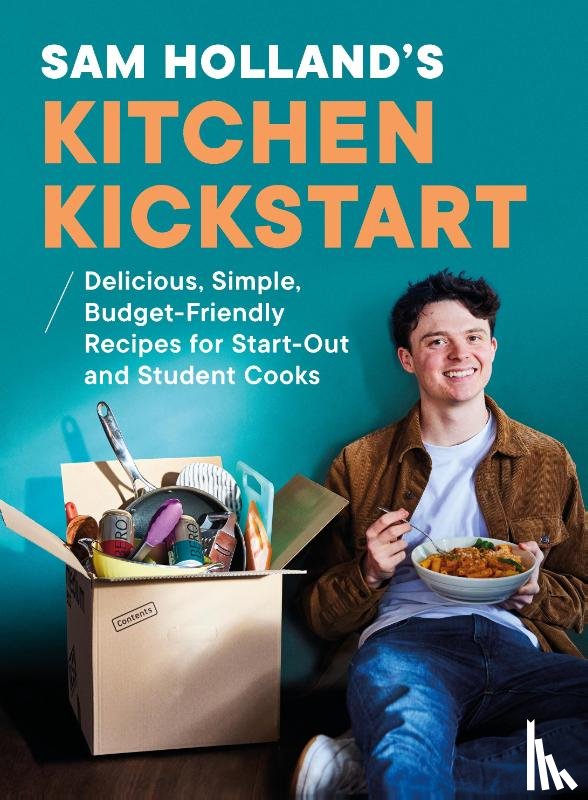 Holland, Sam - Sam Holland’s Kitchen Kickstart
