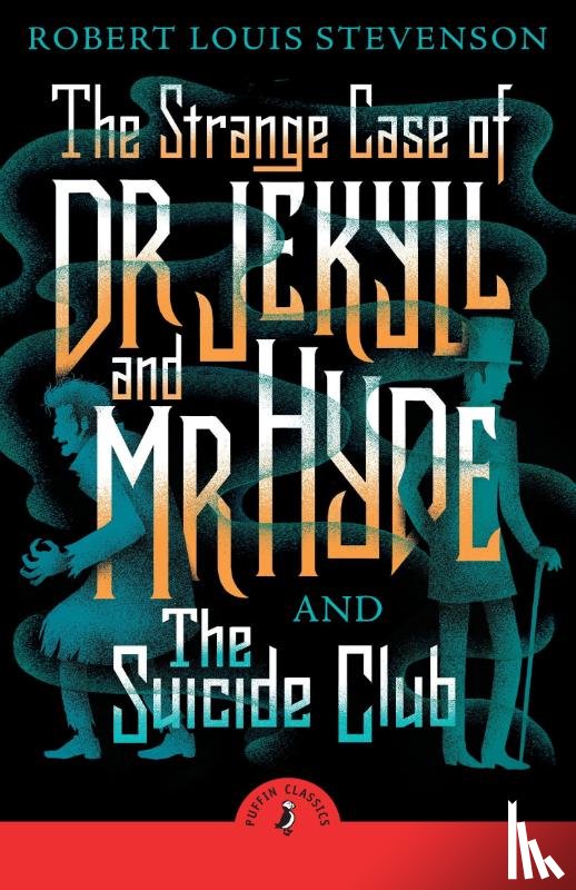 Stevenson, Robert Louis - The Strange Case of Dr Jekyll And Mr Hyde & the Suicide Club