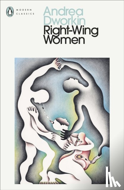 Dworkin, Andrea - Right-Wing Women