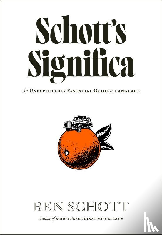 Schott, Ben - Schott’s Significa