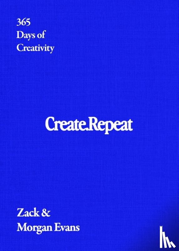 Evans, Zack, Evans, Morgan - Create Repeat