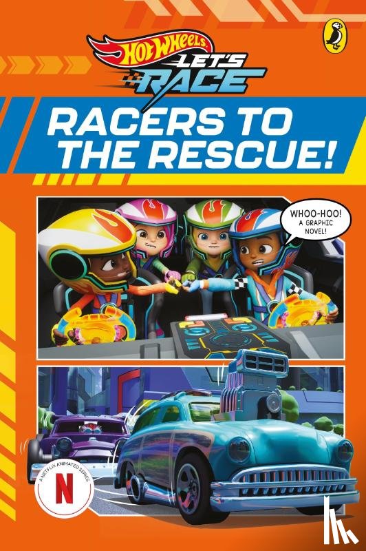 Hot Wheels - Hot Wheels: Let’s Race: Racers to the Rescue!: Graphic Novel