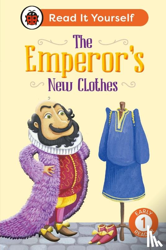 Ladybird - The Emperor's New Clothes: Read It Yourself - Level 1 Early Reader