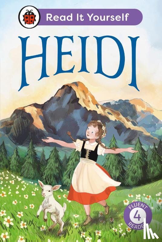 Ladybird - Heidi: Read It Yourself - Level 4 Fluent Reader