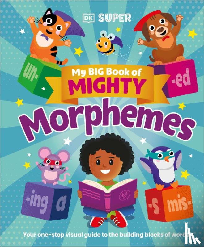 DK - My Big Book of Mighty Morphemes