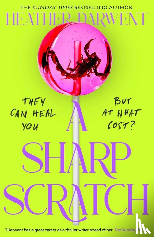 Darwent, Heather - A Sharp Scratch