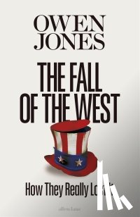 Jones, Owen - The Fall of the West