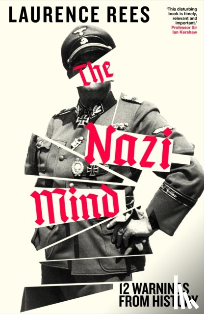 Rees, Laurence - The Nazi Mind