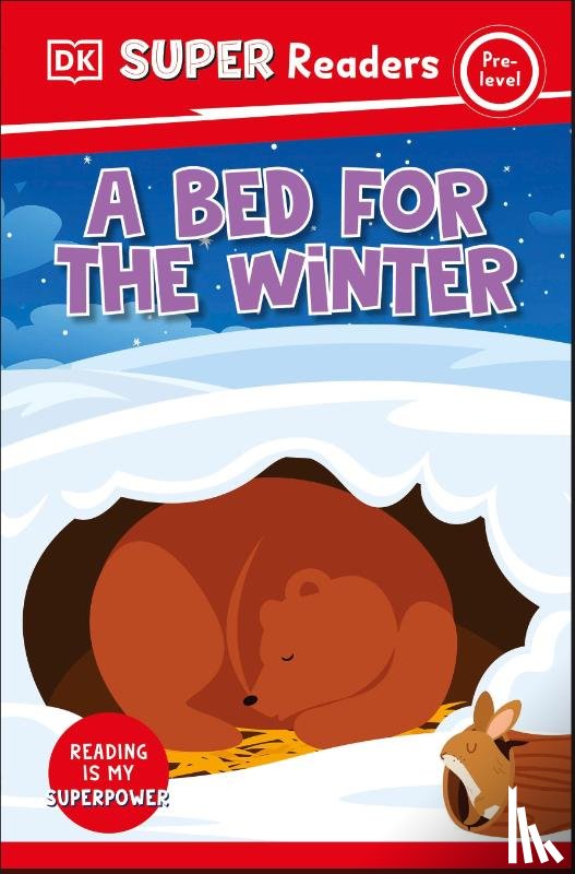 DK - DK Super Readers Pre-Level A Bed For The Winter