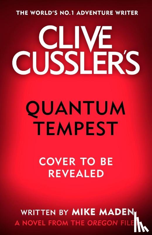 Maden, Mike - Clive Cussler's Quantum Tempest