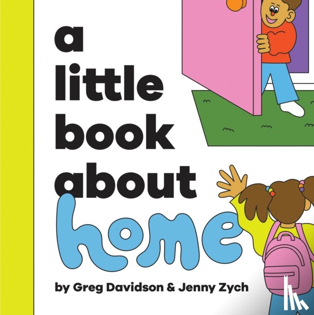 Davidson, Greg - A Little Book About Home