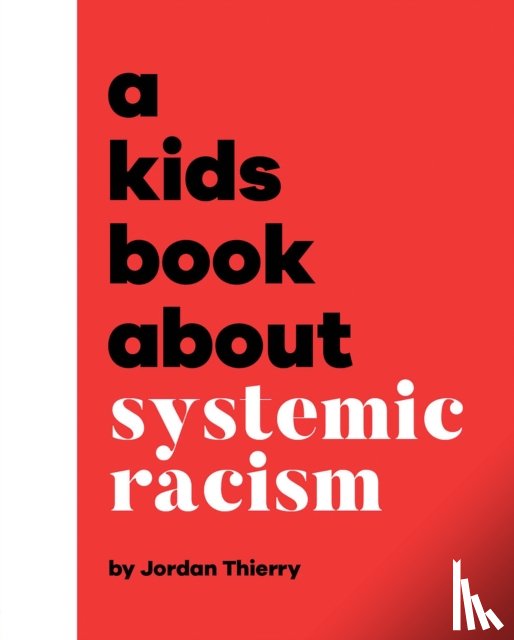 Thierry, Jordan - A Kids Book About Systemic Racism