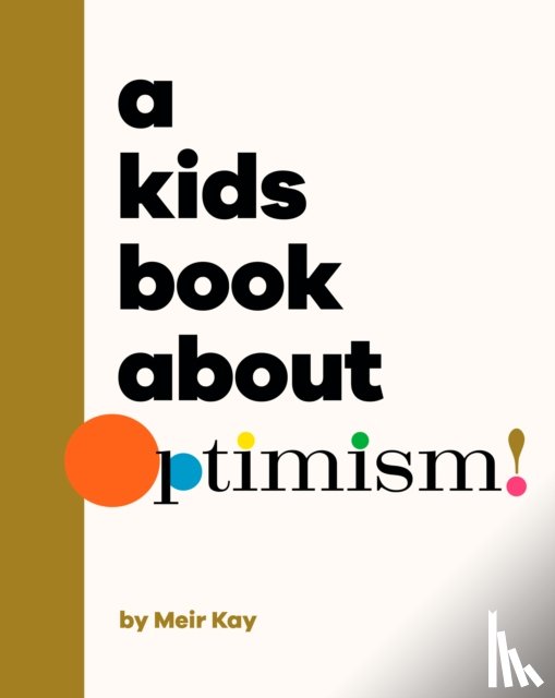 Kalmanson, Meir - A Kids Book About Optimism