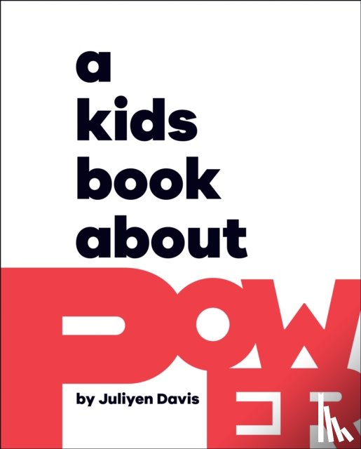 Davis, Juliyen - A Kids Book About Power