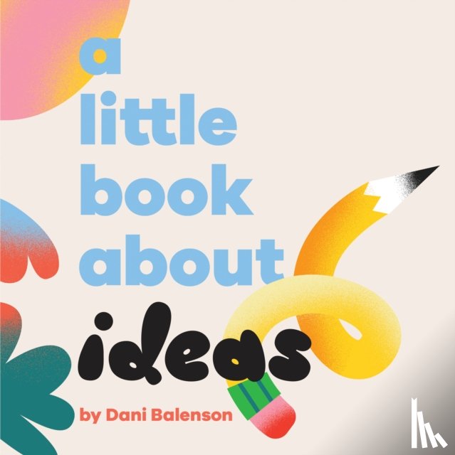 Balenson, Dani - A Little Book About Ideas