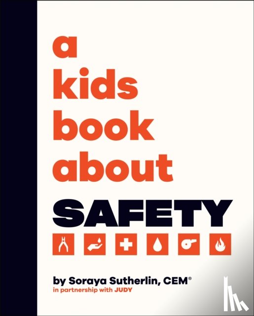 Sutherland, Soraya - A Kids Book About Safety