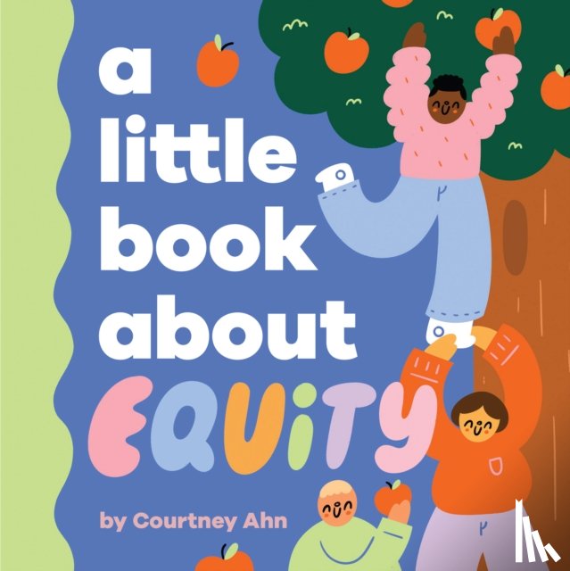 Ahn, Courtney - A Little Book About Equity