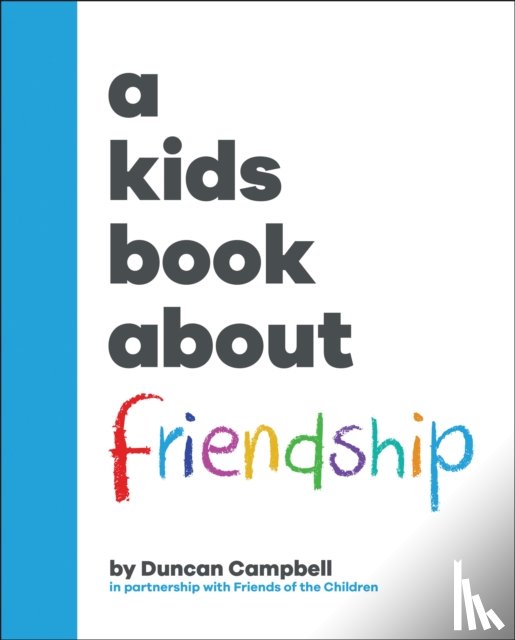 Campbell, Duncan - A Kids Book About Friendship