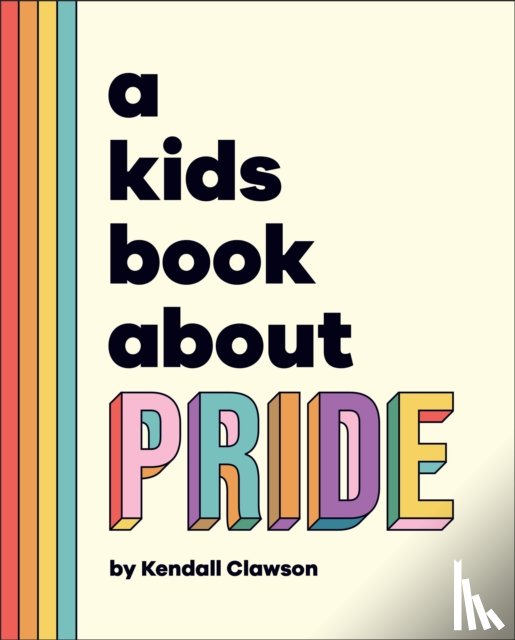 Clawson, Kendall - A Kids Book About Pride