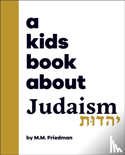 Friedman, M.M. - A Kids Book About Judaism