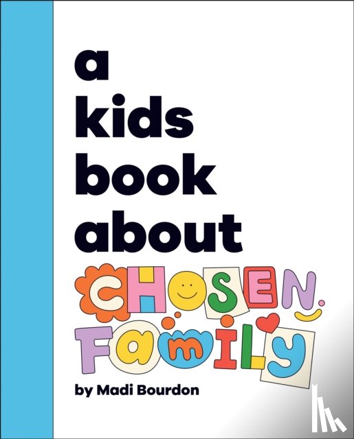 Bourdon, Madi - A Kids Book About Chosen Family