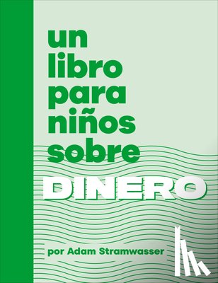 Stramwasser, Adam - Un Libro Para Niños Sobre Dinero