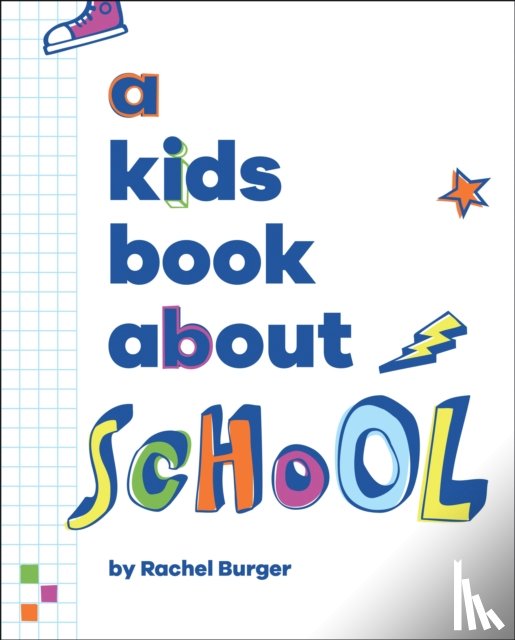 Burger, Rachel - A Kids Book About School