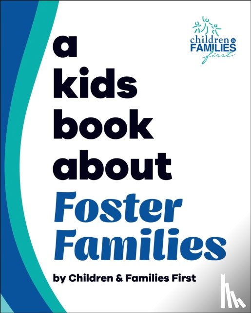 Children & Families First - A Kids Book About Foster Families