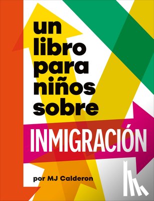 Calderon, Mj - Un Libro Para Niños Sobre Inmigración