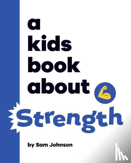Johnson, Sam - A Kids Book About Strength
