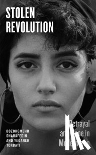 Sharafedin, Bozorgmehr, Torbati, Yeganeh - Stolen Revolution