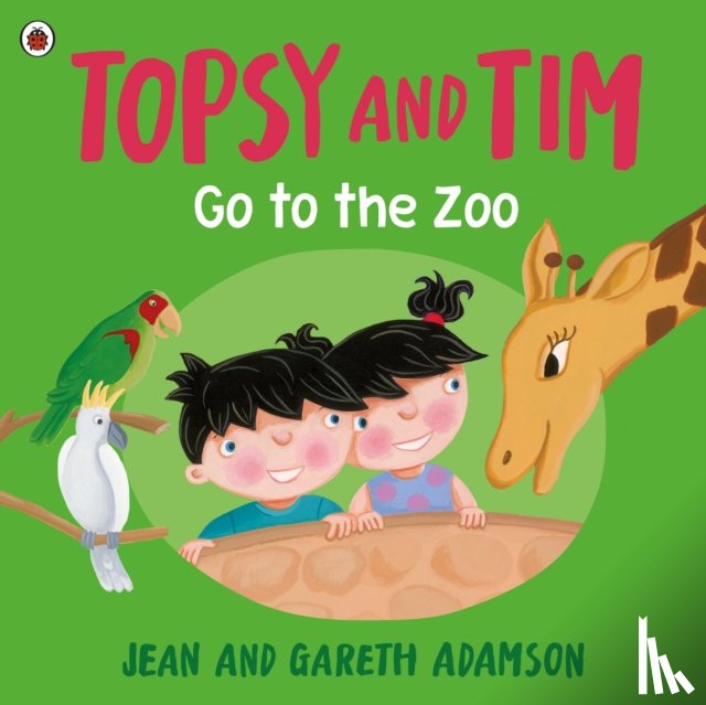 Adamson, Jean - Topsy and Tim: Go to the Zoo