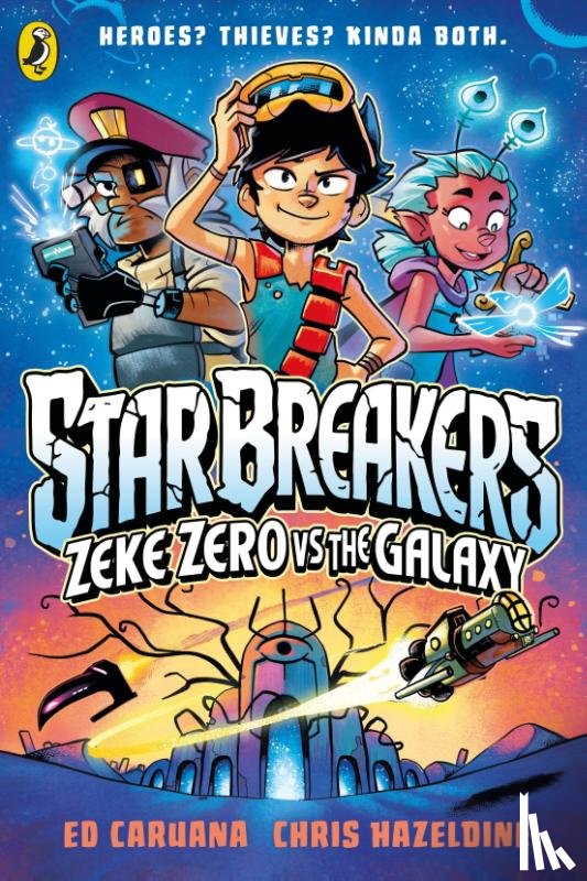Caruana, Ed - Star Breakers: Zeke Zero Vs The Galaxy