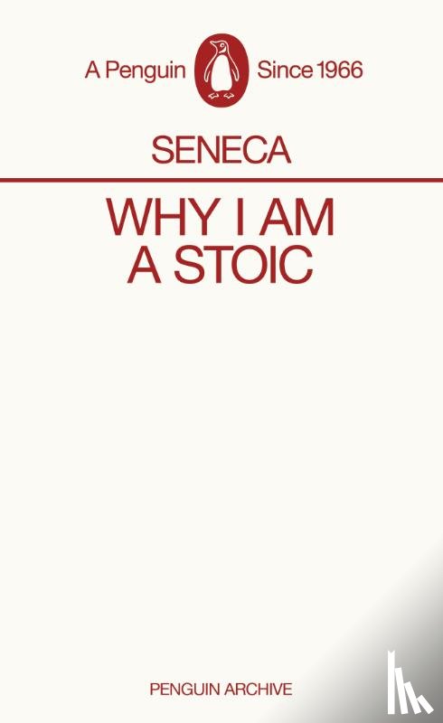 Seneca - Why I am a Stoic