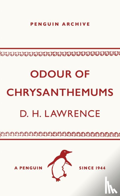 Lawrence, D. H. - Odour of Chrysanthemums