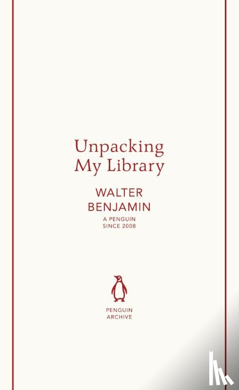 Benjamin, Walter - Unpacking My Library