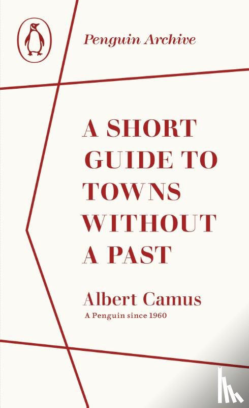 Camus, Albert - A Short Guide to Towns Without a Past