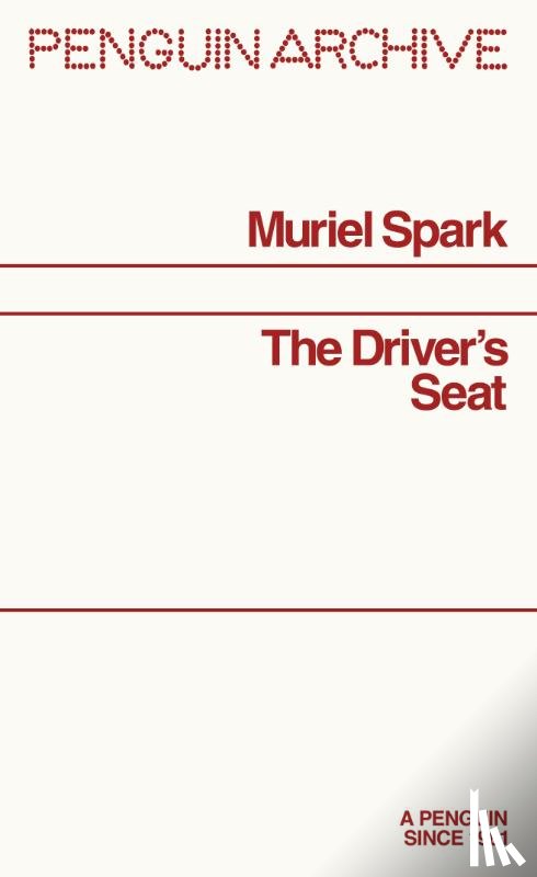 Spark, Muriel - The Driver's Seat