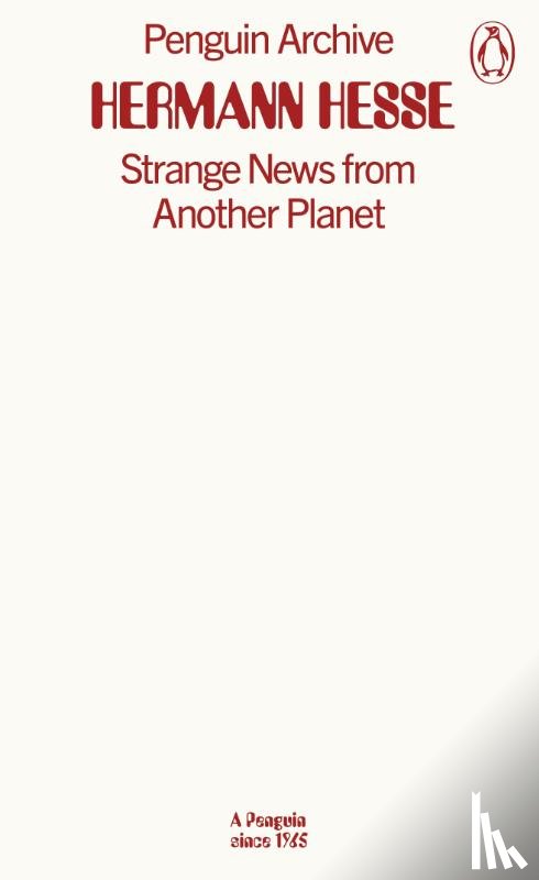 Hesse, Hermann - Strange News from Another Planet