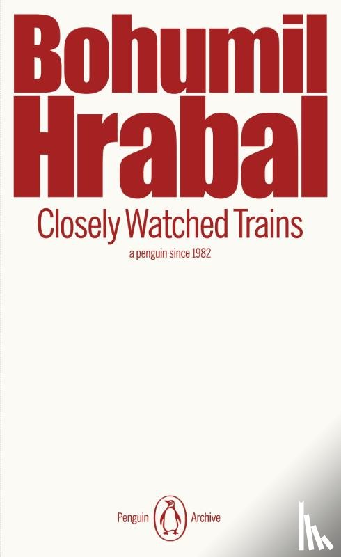 Hrabal, Bohumil - Closely Watched Trains